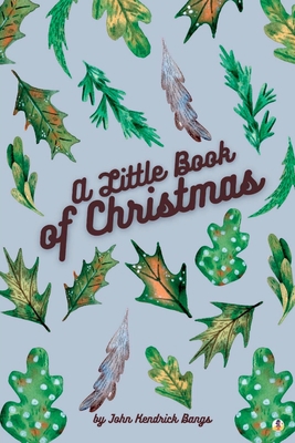 A Little Book of Christmas 1088161227 Book Cover