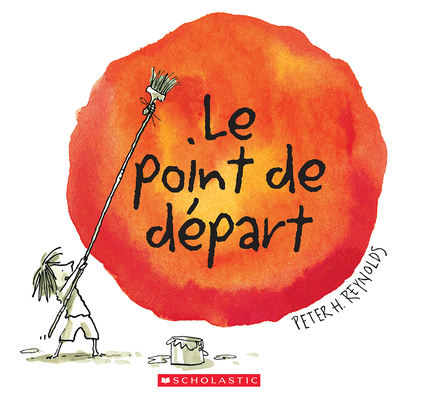 Le Point de Départ [French] 1443189464 Book Cover
