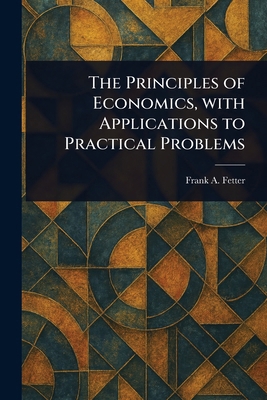 The Principles of Economics, With Applications ... 1023404311 Book Cover