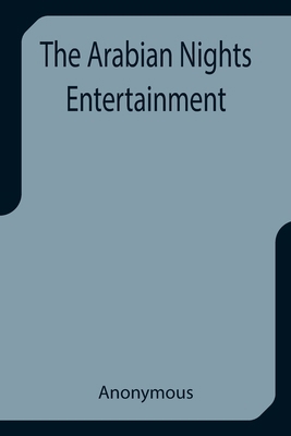 The Arabian Nights Entertainment 9355399715 Book Cover