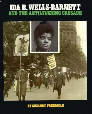 Ida B. Wells-Barnett and the Antilynching Crusa... 1562948598 Book Cover