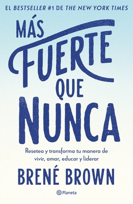 Más Fuerte Que Nunca / Rising Strong: How the A... [Spanish] 6073901240 Book Cover