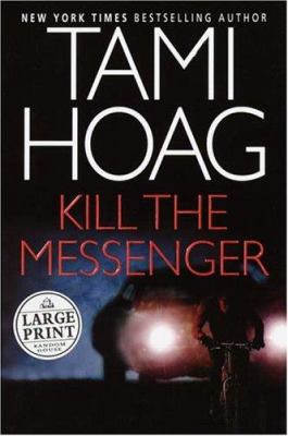 Kill the Messenger [Large Print] 037543299X Book Cover