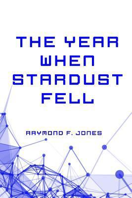 The Year When Stardust Fell 1530189926 Book Cover