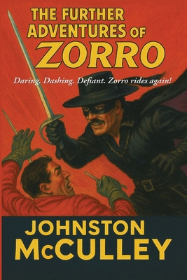 The Further Adventures of Zorro 1515465586 Book Cover