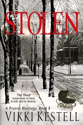 Stolen (A Prairie Heritage, Book 5) 0982445776 Book Cover