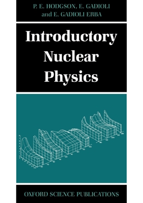 Introductory Nuclear Physics (Oxford Science Pu... 0198518978 Book Cover