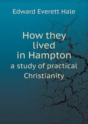 How they lived in Hampton a study of practical ... 5518821913 Book Cover