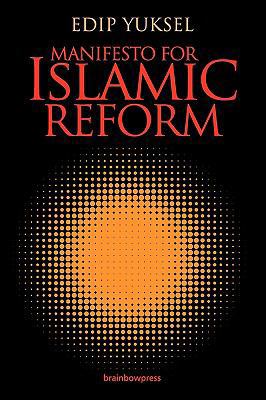 Manifesto for Islamic Reform 0979671566 Book Cover