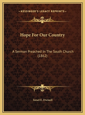 Hope For Our Country: A Sermon Preached In The ... 1169401902 Book Cover