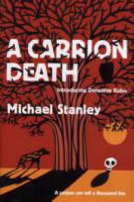 A Carrion Death (Detective Kubu 1) 0755344049 Book Cover