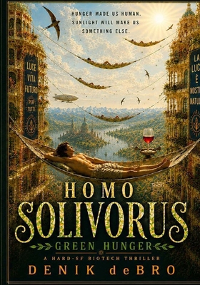 Homo Solivorus: Green Hunger B0H4G69BQS Book Cover