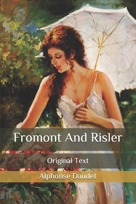 Fromont And Risler: Original Text B086Y6JJMP Book Cover