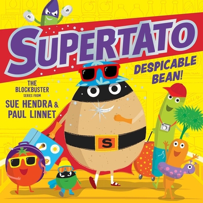 Supertato: Despicable Bean! 1398532177 Book Cover