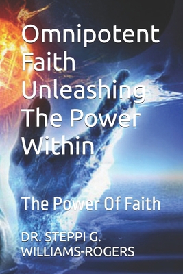 Omnipotent Faith Unleashing The Power Within: T...            Book Cover