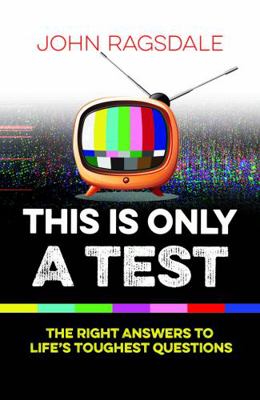 Paperback This Is Only a Test : The Right Answers to Life's Toughest Questions Book