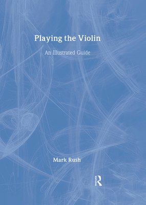 Playing the Violin 0415978858 Book Cover
