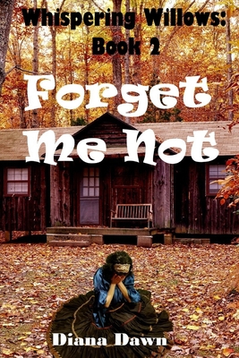 Forget Me not: Book 2 169953666X Book Cover