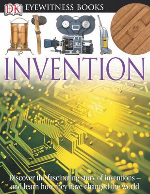 DK Eyewitness Books: Invention: Discover the Fa... 1465409025 Book Cover