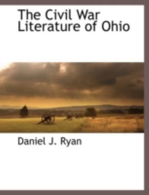 The Civil War Literature of Ohio 1117894940 Book Cover