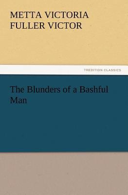 The Blunders of a Bashful Man 3847232835 Book Cover