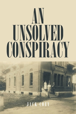 An Unsolved Conspiracy B0DLYYQXHK Book Cover