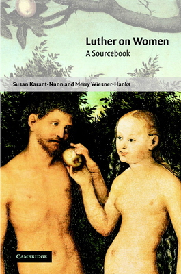 Luther on Women 0521650917 Book Cover