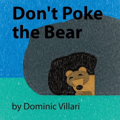 Don't Poke the Bear 0981494099 Book Cover