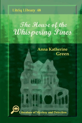 The House of the Whispering Pines 130050806X Book Cover
