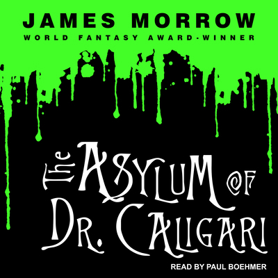 The Asylum of Dr. Caligari 1541409310 Book Cover