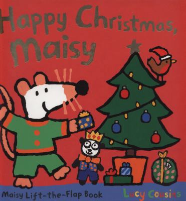 Happy Christmas, Maisy 140633104X Book Cover