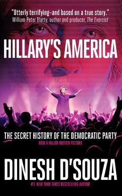 Hillary's America: The Secret History of the De... 1511357592 Book Cover