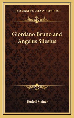 Giordano Bruno and Angelus Silesius 1168649064 Book Cover