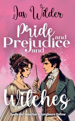 Pride and Prejudice and Witches: A Short Bewitc...            Book Cover