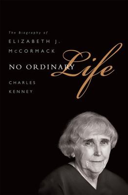 No Ordinary Life: The Biography of Elizabeth J.... 1610392035 Book Cover