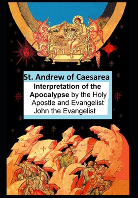 Interpretation 12 of the Apocalypse of the Holy Apostle and Evangelist John the Evangelist: In 24 words and 72 chapters (New Testament Scripture Interpretations) B086Y4C6GK Book Cover