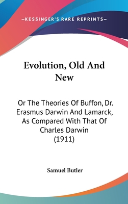 Evolution, Old And New: Or The Theories Of Buff... 0548965811 Book Cover