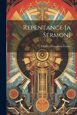 Repentance [a Sermon] 1021294470 Book Cover