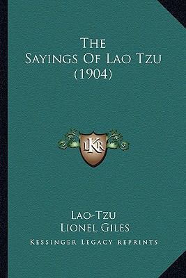 The Sayings Of Lao Tzu (1904) 1167167139 Book Cover