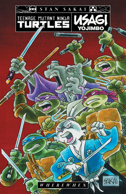 Teenage Mutant Ninja Turtles/Usagi Yojimbo: Whe... B0BY7TV68X Book Cover