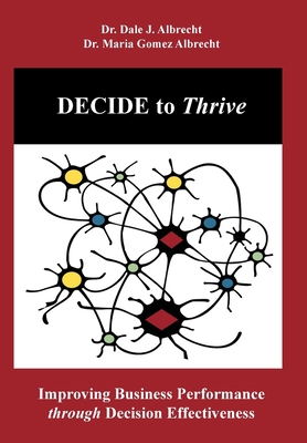 DECIDE to Thrive: Improving Business Performanc... 1948699028 Book Cover