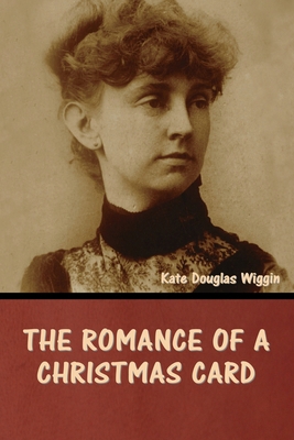 The Romance of a Christmas Card B0CN3WY4G2 Book Cover