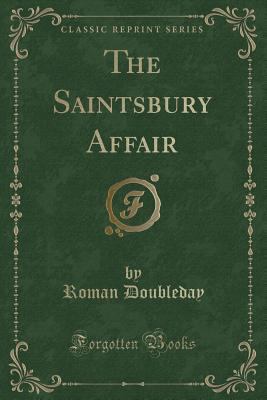 The Saintsbury Affair (Classic Reprint) 133128015X Book Cover