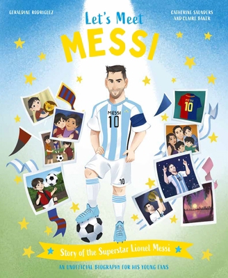 Let's Meet Messi: Story of the Superstar Lionel... 0753481227 Book Cover