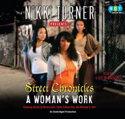 A Woman's Work: Street Chronicles 0307943380 Book Cover