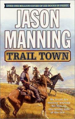 Trail Town 0312982038 Book Cover