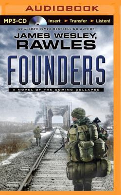 Founders: A Novel of the Coming Collapse 1491575344 Book Cover