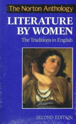The Norton Anthology of Literature by Women: Th... 0393968251 Book Cover