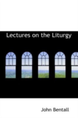 Lectures on the Liturgy 0559416067 Book Cover