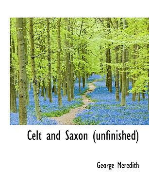 Celt and Saxon (Unfinished) 1115490214 Book Cover